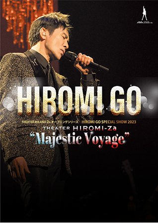 HIROMI GO SPECIAL SHOW 2023「THEATER HIROMI-Za “Majestic Voyage”」