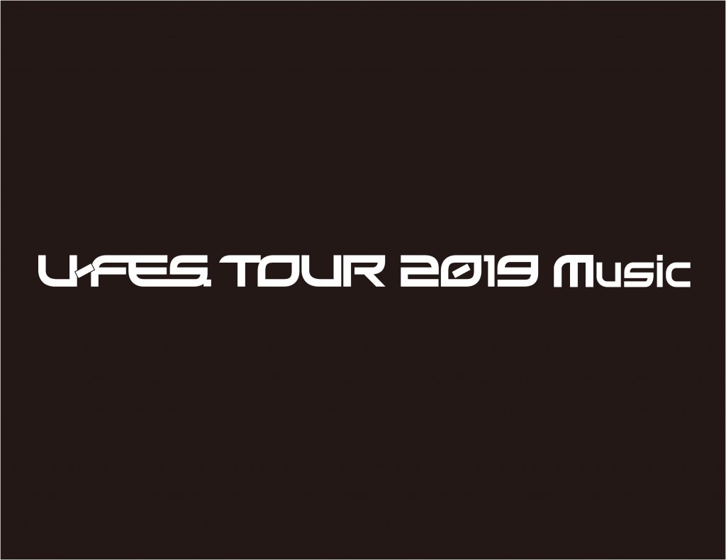 U-FES.TOUR 2019 Music