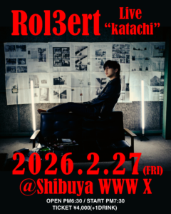 Rol3ert Live “katachi”